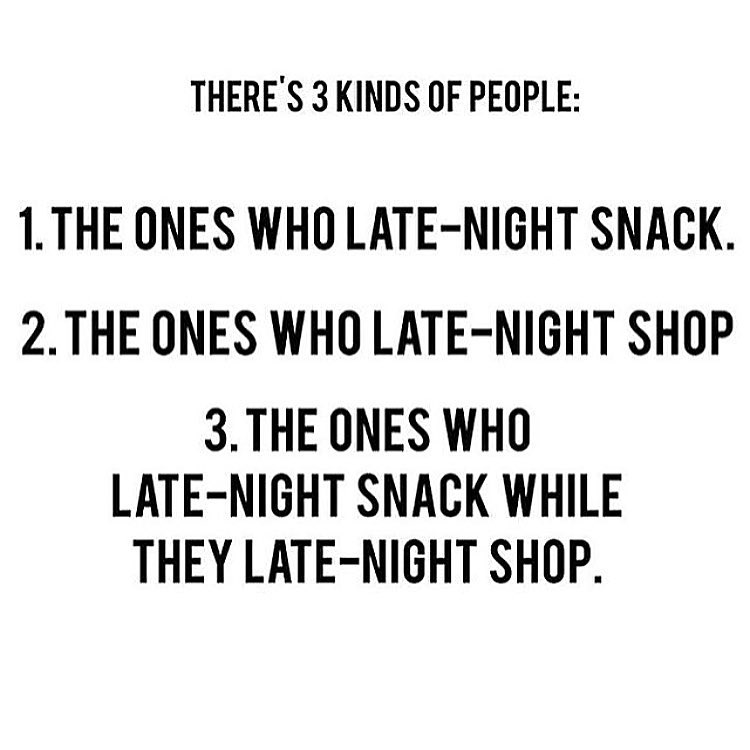 late-night snack, late-night shop, quote